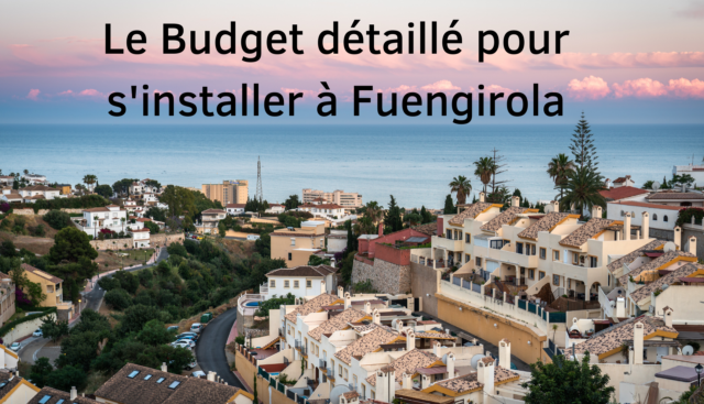 Le Budget détaillé pour s'installer à Fuengirola